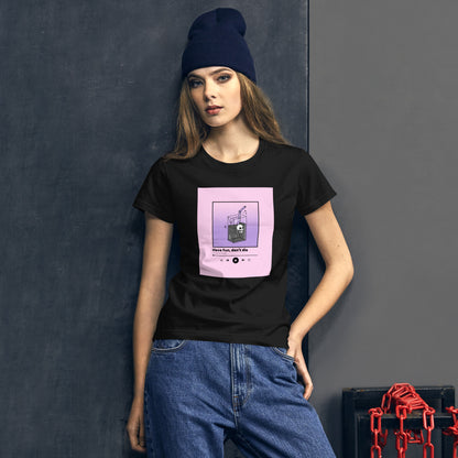 Have Fun // Don't Die Women's Tee x BlACK TiE